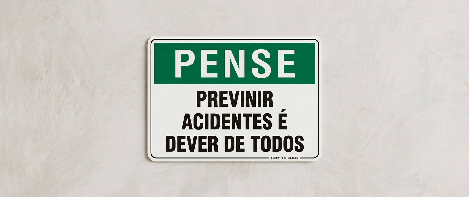 Pense | Sinalização de Segurança