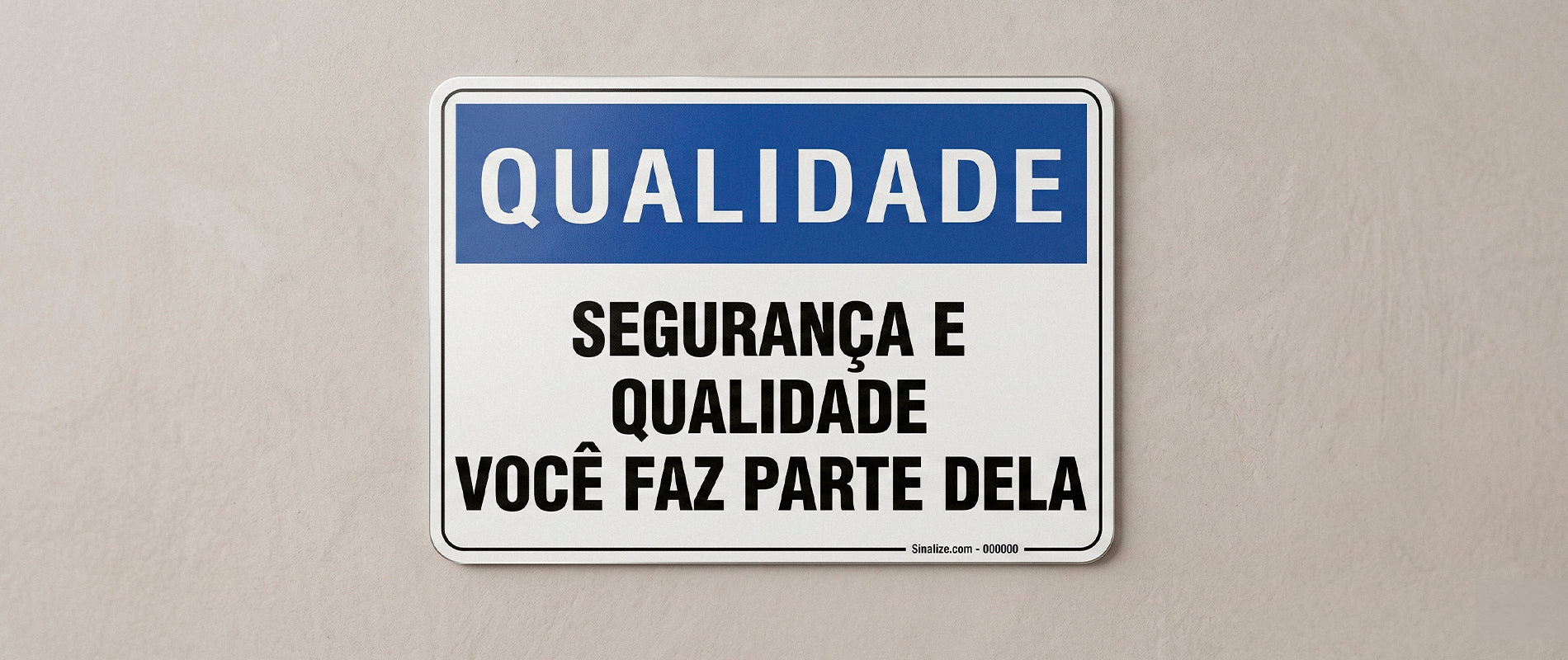 Qualidade | Sinalização de Segurança