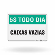 Placa 5S Todo Dia - Caixas Vazias
