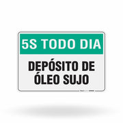 Placa 5S Todo Dia - Depósito de Óleo Sujo