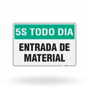 Placa 5S Todo Dia - Entrada de Material