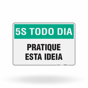 Placa 5S Todo Dia - Pratique Esta Ideia