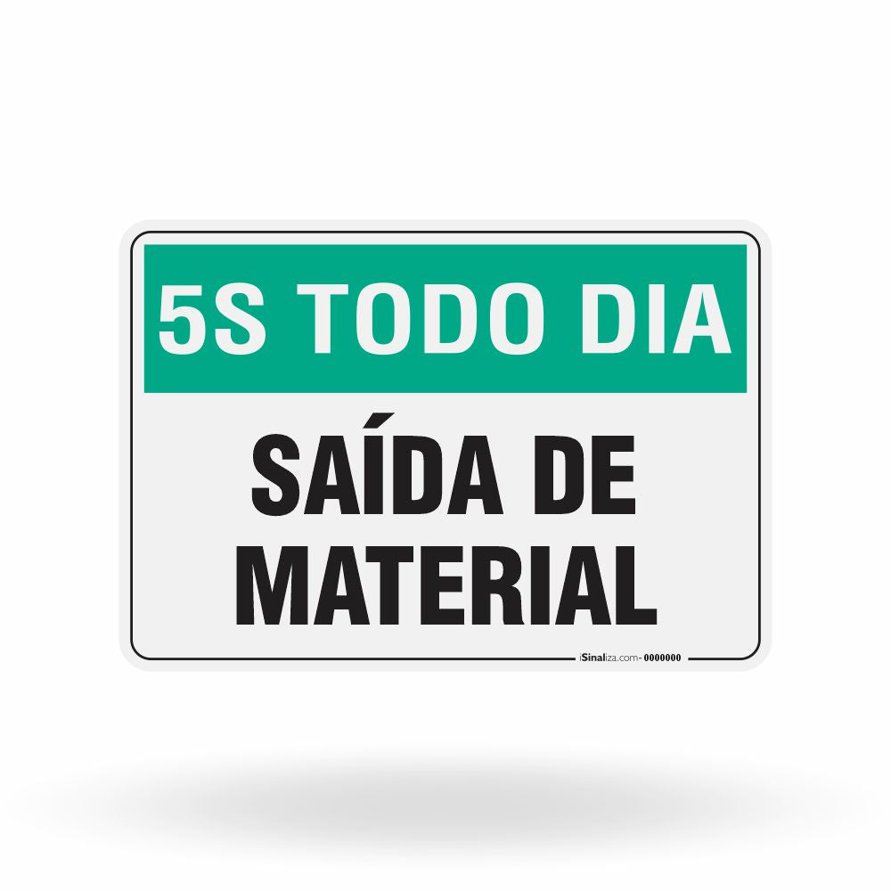 Placa 5S Todo Dia - Saída de Material