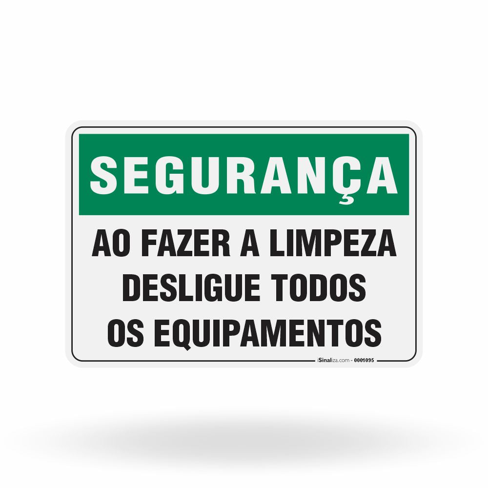 Placa Segurança - Ao Fazer a Limpeza Desligue Todos os Equipamentos