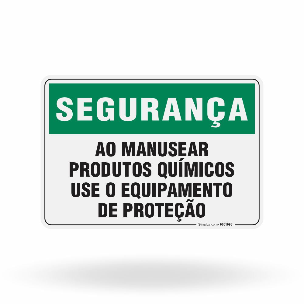Placa Segurança - Ao Manusear Produtos Químicos Use o Equipamento de Proteção