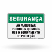 Placa Segurança - Ao Manusear Produtos Químicos Use o Equipamento de Proteção