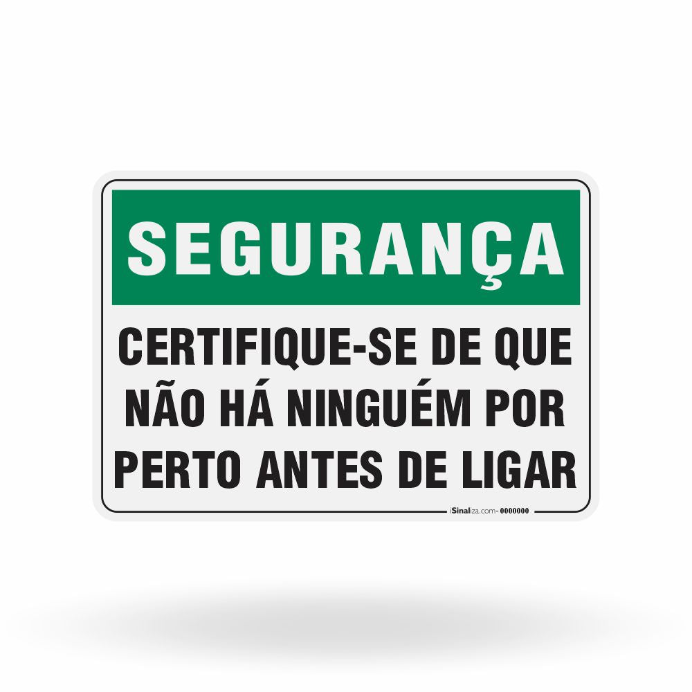 Placa Segurança - Certifique-se de que não há ninguém por perto antes de ligar