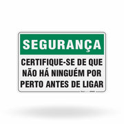 Placa Segurança - Certifique-se de que não há ninguém por perto antes de ligar