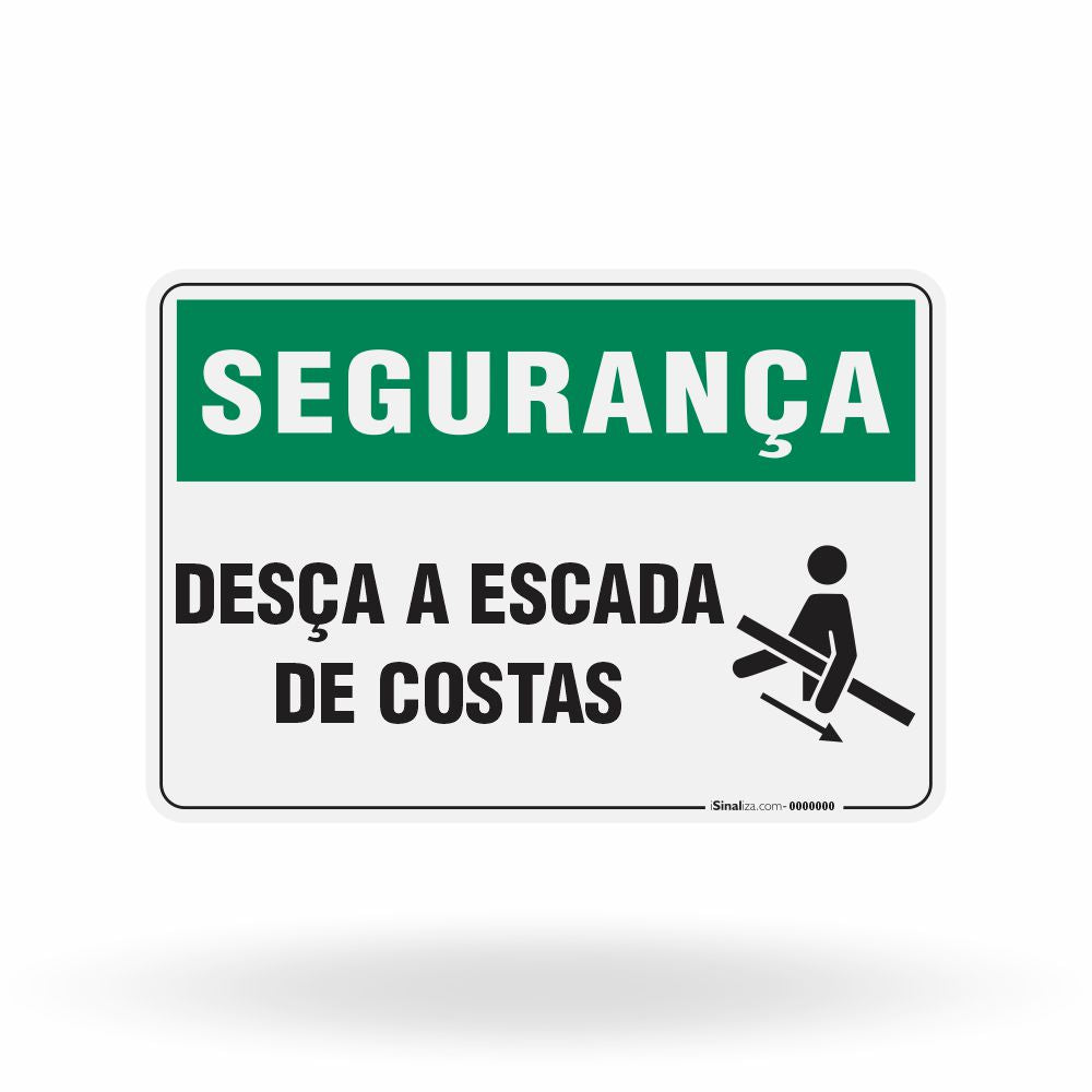 Placa Segurança - Desça a Escada de Costas
