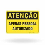 Placa Atenção - Apenas Pessoal Autorizado