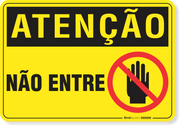 Placa Atenção Não Entre