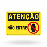 Placa Atenção - Não Entre