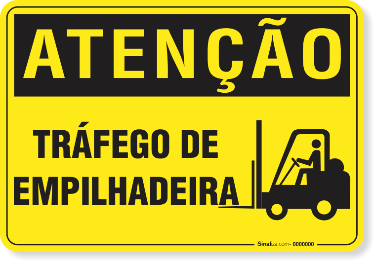 Placa Atenção Tráfego De Empilhadeira