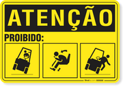 Placa Atenção Proibido Se Movimentar De Forma Inadequada Na Empilhadeira