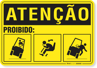 Placa Atenção Proibido Se Movimentar De Forma Inadequada Na Empilhadeira