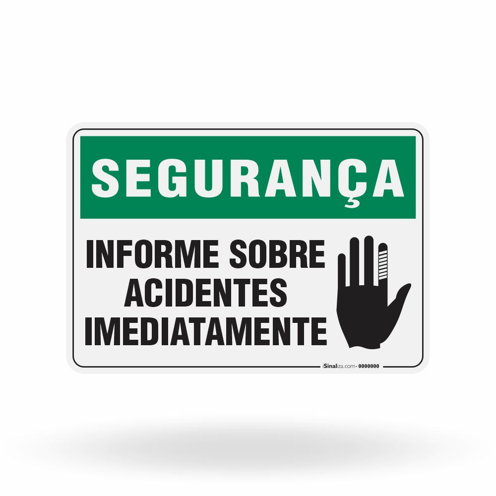 Placa Segurança - Informe Sobre Acidentes Imediatamente