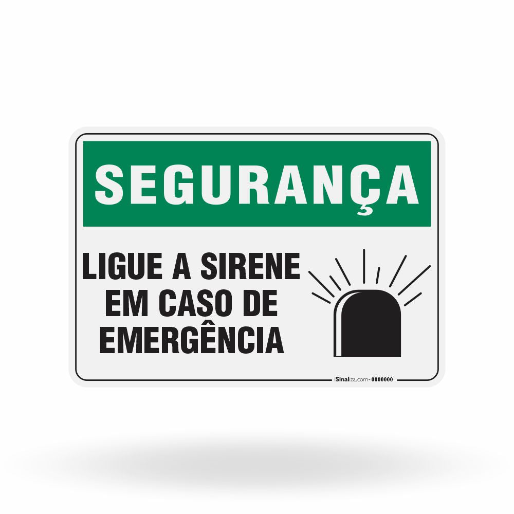 Placa Segurança - Ligue a Sirene em Caso de Emergência