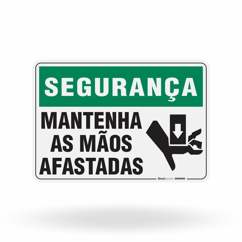 Placa Segurança - Mantenha as Mãos Afastadas
