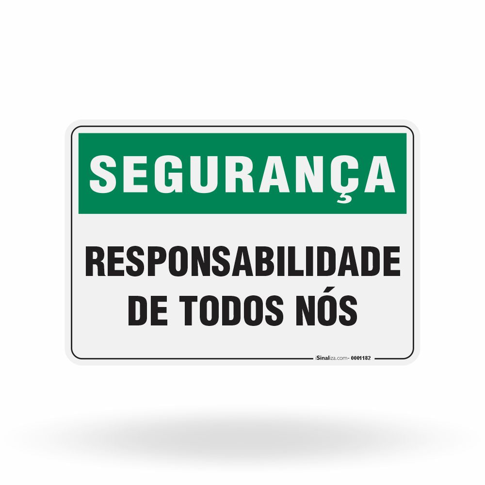 Placa Segurança - Responsabilidade de Todos Nós