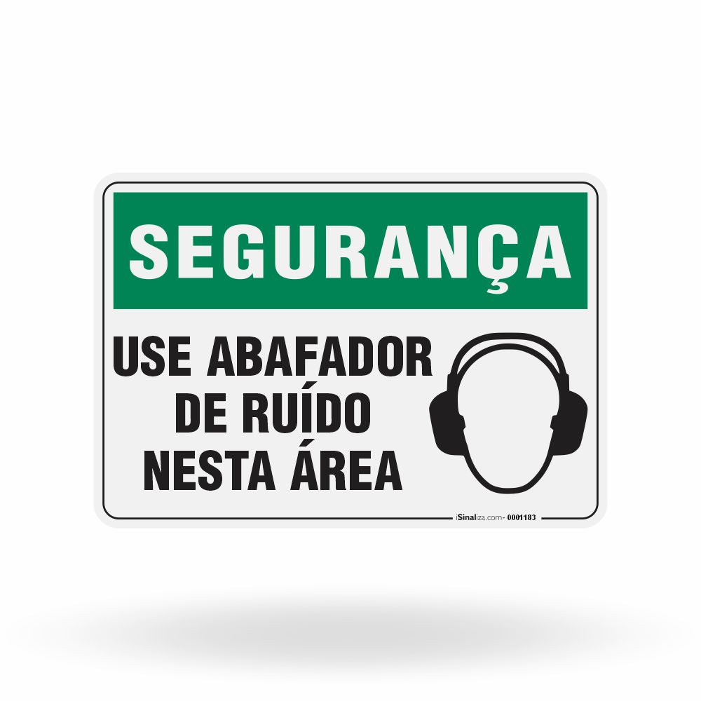 Placa Segurança - Use Abafador de Ruído Nesta Área