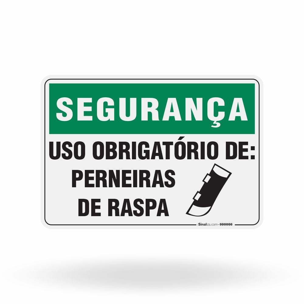 Placa Segurança - Uso Obrigatório de Perneiras de Raspa