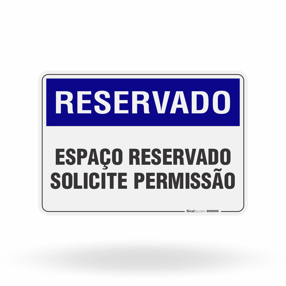 Placa Reservado - Espaço Reservado Solicite Permissão