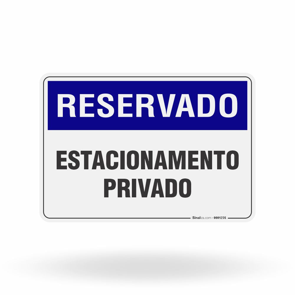 Placa Reservado - Estacionamento Privado