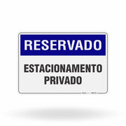 Placa Reservado - Estacionamento Privado