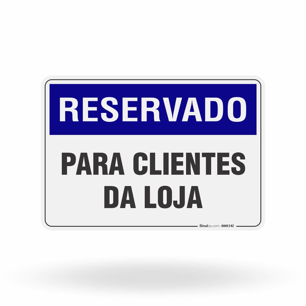 Placa Reservado - Para Clientes da Loja