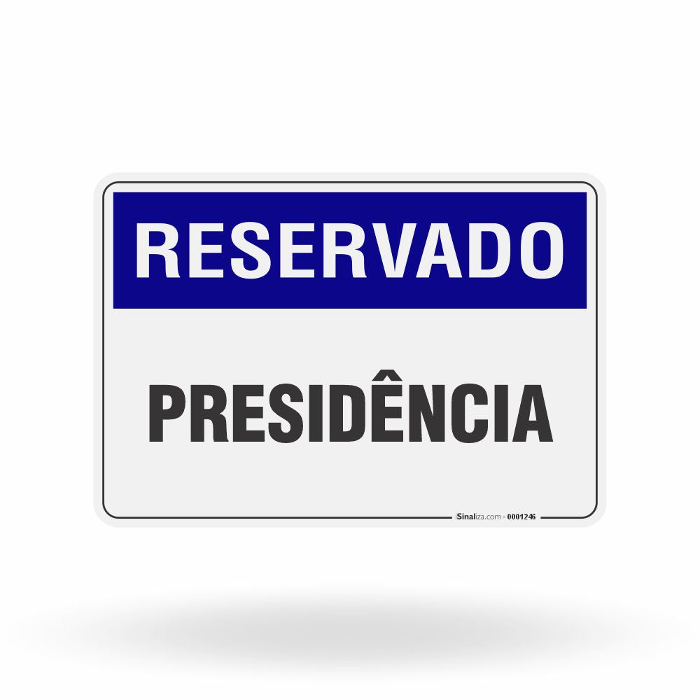 Placa Reservado - Presidência