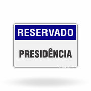 Placa Reservado - Presidência
