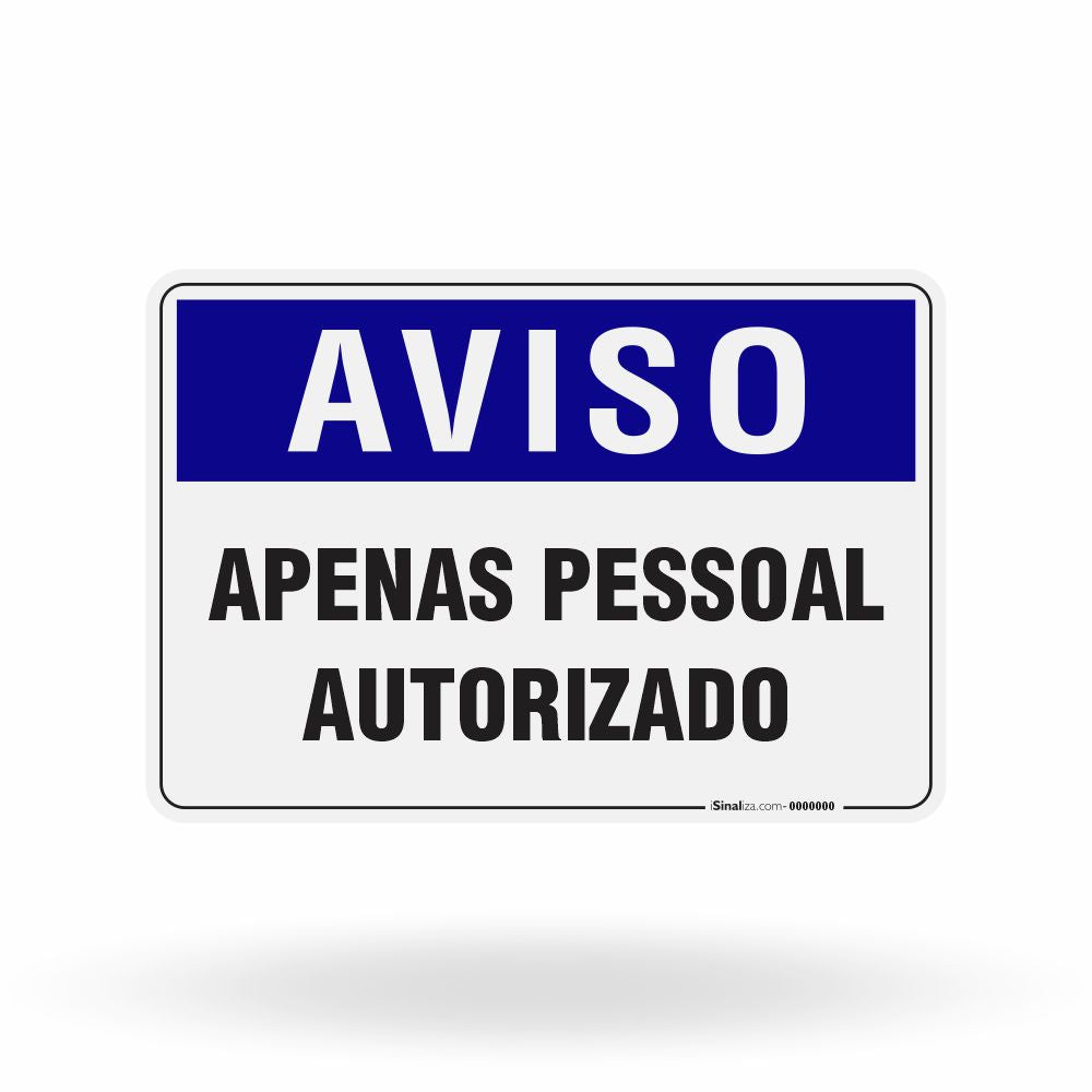 Placa Aviso - Apenas Pessoal Autorizado