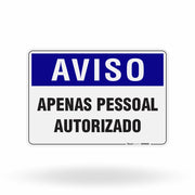 Placa Aviso - Apenas Pessoal Autorizado