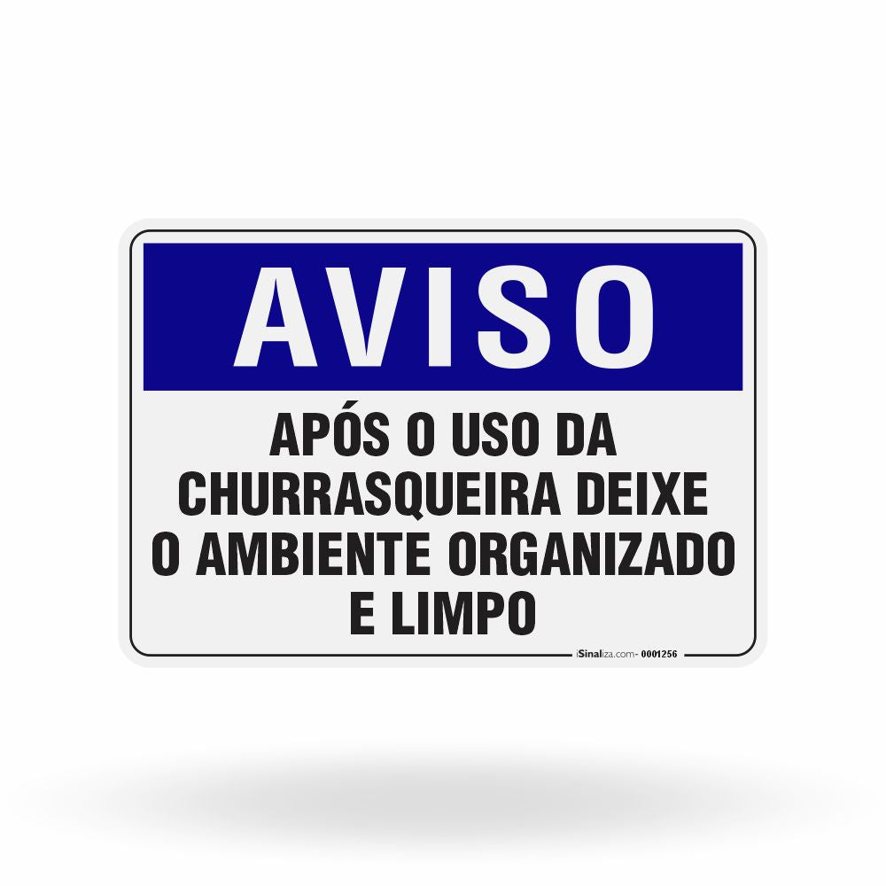 Placa Aviso - Após o Uso da Churrasqueira Deixe o Ambiente Organizado e Limpo