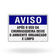 Placa Aviso - Após o Uso da Churrasqueira Deixe o Ambiente Organizado e Limpo