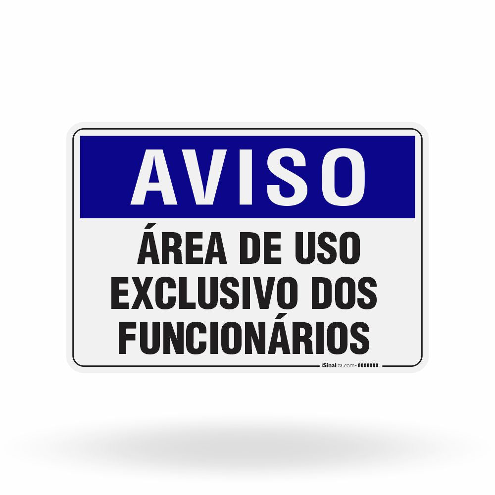 Placa Aviso - Área de Uso Exclusivo dos Funcionários