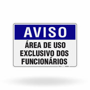 Placa Aviso - Área de Uso Exclusivo dos Funcionários