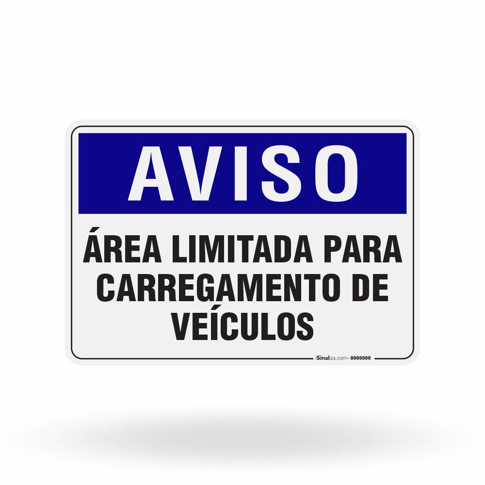 Placa Aviso - Área Limitada para Carregamento