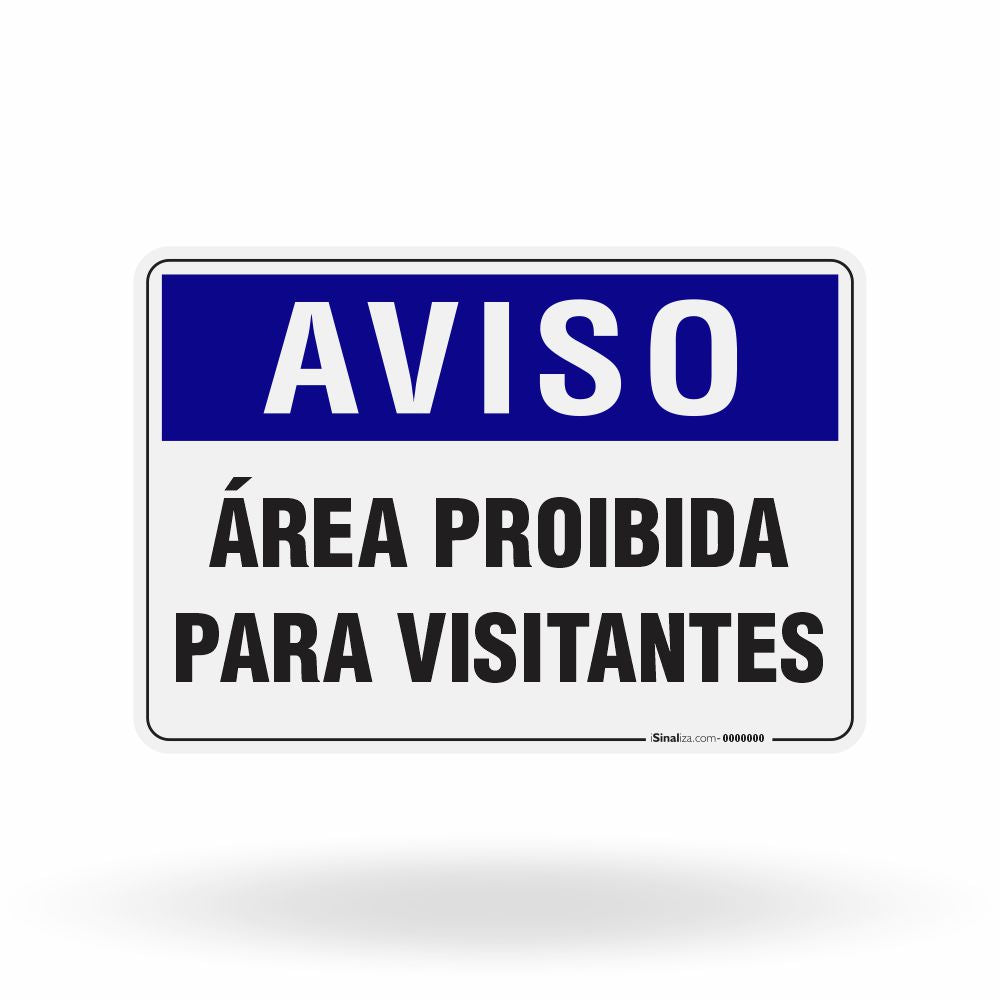 Placa Aviso - Área Proibida para Visitantes