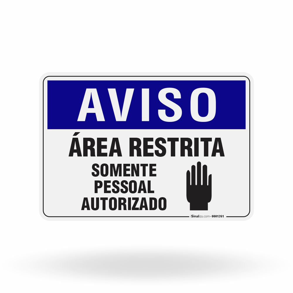 Placa Aviso - Área Restrita Somente Pessoal Autorizado