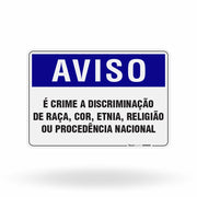 Placa Aviso - É Crime a Discriminação de Raça, Cor, Etnia, Religião ou Procedência Nacional
