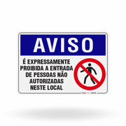 Placa Aviso - É Expressamente Proibida a Entrada de Pessoas Não Autorizadas