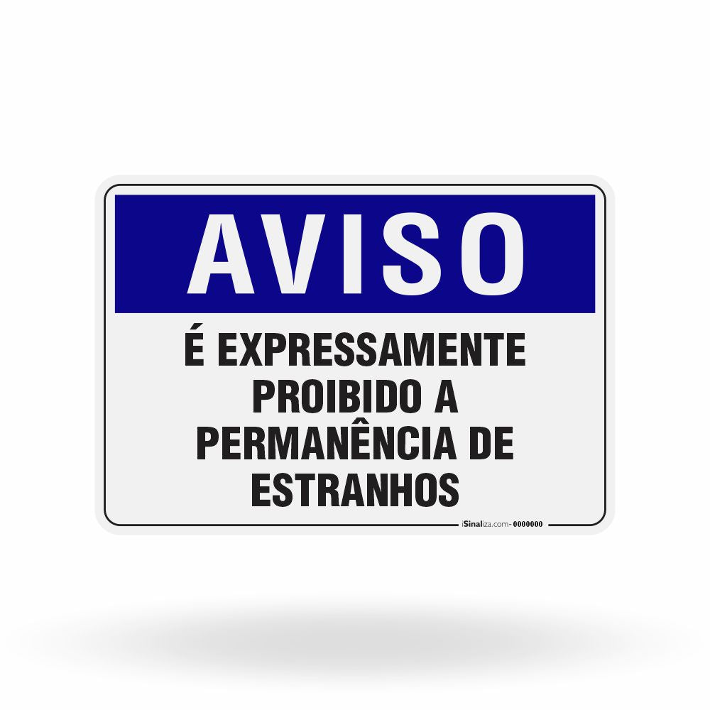Placa Aviso - É Expressamente Proibido a Permanência de Estranhos