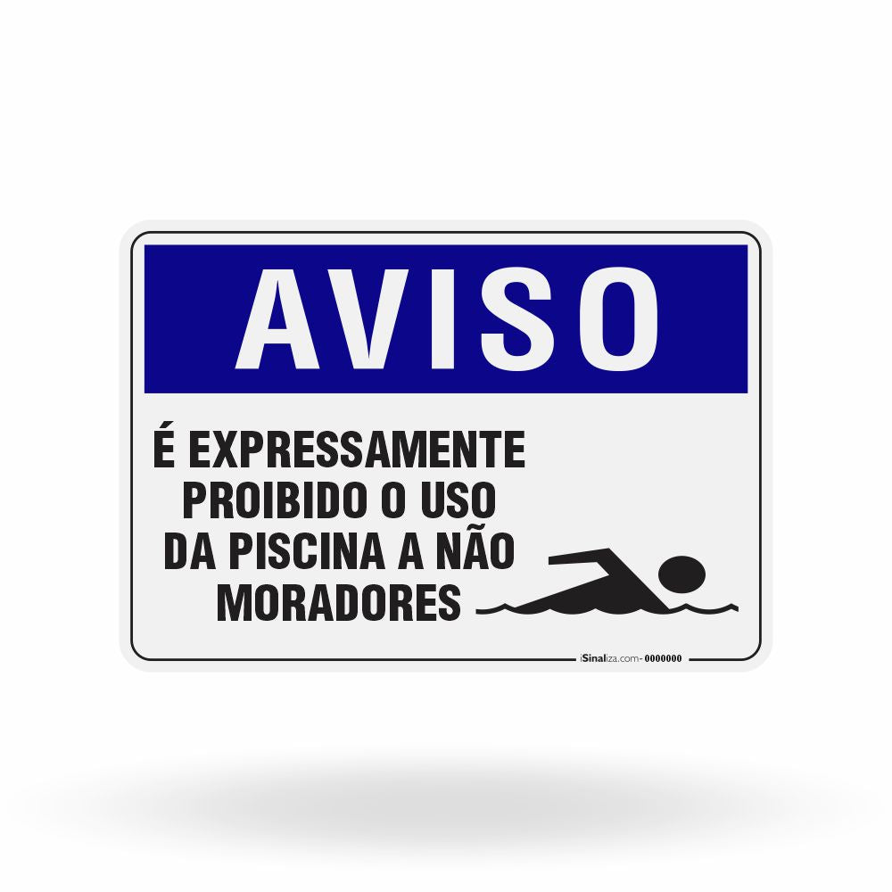 Placa Aviso - É Expressamente Proibido o Uso da Piscina a Não Moradores