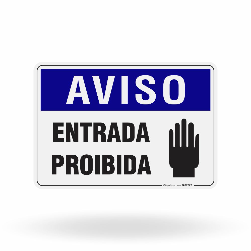 Placa Aviso - Entrada Proibida