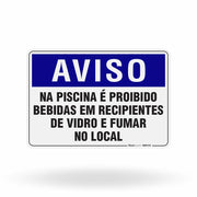 Placa Aviso - Na Piscina é Proibido Bebidas em Vidro e Fumar