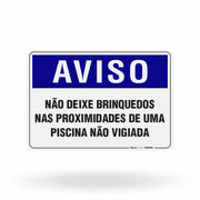 Placa Aviso - Não Deixe Brinquedos nas Proximidades da Piscina