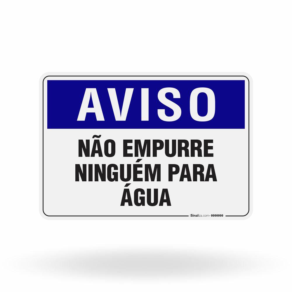 Placa Aviso - Não Empurre Ninguém na Água