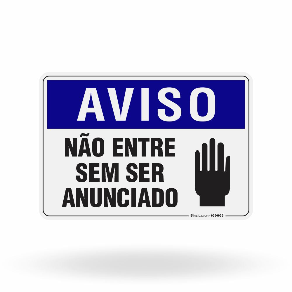 Placa Aviso - Não Entre Sem Ser Anunciado