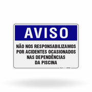 Placa Aviso - Não nos Responsabilizamos por Acidentes na Piscina